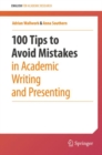 100 Tips to Avoid Mistakes in Academic Writing and Presenting - eBook