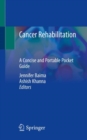 Cancer Rehabilitation : A Concise and Portable Pocket Guide - eBook