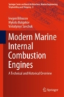 Modern Marine Internal Combustion Engines : A Technical and Historical Overview - eBook