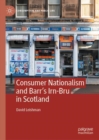 Consumer Nationalism and Barr's Irn-Bru in Scotland - eBook