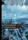 Transnational Crime Fiction : Mobility, Borders and Detection - eBook