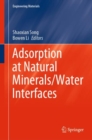 Adsorption at Natural Minerals/Water Interfaces - eBook