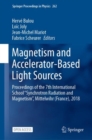 Magnetism and Accelerator-Based Light Sources : Proceedings of the 7th International School ''Synchrotron Radiation and Magnetism'', Mittelwihr (France), 2018 - eBook