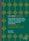 Corpus Design and Construction in Minoritised Language Contexts - Cynllunio a Chreu Corpws mewn Cyd-destunau Ieithoedd Lleiafrifoledig : The National Corpus of Contemporary Welsh - Corpws Cenedlaethol - eBook