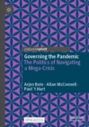 Governing the Pandemic : The Politics of Navigating a Mega-Crisis - eBook