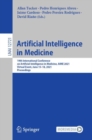Artificial Intelligence in Medicine : 19th International Conference on Artificial Intelligence in Medicine, AIME 2021, Virtual Event, June 15-18, 2021, Proceedings - eBook