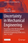 Uncertainty in Mechanical Engineering : Proceedings of the 4th International Conference on Uncertainty in Mechanical Engineering (ICUME 2021), June 7-8, 2021 - eBook