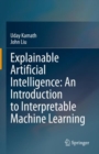 Explainable Artificial Intelligence: An Introduction to Interpretable Machine Learning - eBook