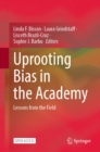 Uprooting Bias in the Academy : Lessons from the Field - eBook