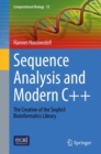 Sequence Analysis and Modern C++ : The Creation of the SeqAn3 Bioinformatics Library - eBook