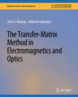 The Transfer-Matrix Method in Electromagnetics and Optics - eBook