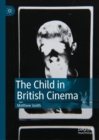The Child in British Cinema - eBook