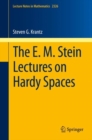 The E. M. Stein Lectures on Hardy Spaces - eBook