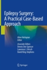Epilepsy Surgery: A Practical Case-Based Approach - eBook