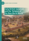 Early British Socialism and the 'Religion of the New Moral World' - eBook