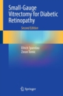 Small-Gauge Vitrectomy for Diabetic Retinopathy - eBook