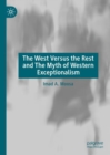 The West Versus the Rest and The Myth of Western Exceptionalism - eBook