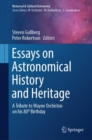 Essays on Astronomical History and Heritage : A Tribute to Wayne Orchiston on his 80th Birthday - eBook