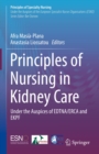 Principles of Nursing in Kidney Care : Under the Auspices of EDTNA/ERCA and EKPF - eBook