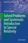 Solved Problems and Systematic Introduction to Special Relativity - eBook
