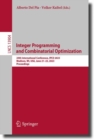 Integer Programming and Combinatorial Optimization : 24th International Conference, IPCO 2023, Madison, WI, USA, June 21-23, 2023, Proceedings - eBook