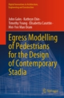 Egress Modelling of Pedestrians for the Design of Contemporary Stadia - eBook