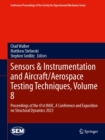 Sensors & Instrumentation and Aircraft/Aerospace Testing Techniques, Volume 8 : Proceedings of the 41st IMAC, A Conference and Exposition on Structural Dynamics 2023 - eBook