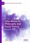 False Moves in Philosophy and Social Theory : Losing Public Purpose - eBook