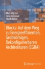 Blocks: Auf dem Weg zu Energieeffizienten, Grobkornigen, Rekonfigurierbaren Architekturen (CGRA) - eBook