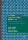 Children in Conflict with the Law : Rights, Research and Progressive Youth Justice - eBook