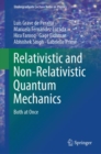 Relativistic and Non-Relativistic Quantum Mechanics : Both at Once - eBook