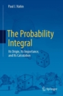 The Probability Integral : Its Origin, Its Importance, and Its Calculation - eBook