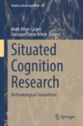 Situated Cognition Research : Methodological Foundations - eBook