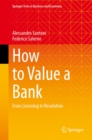 How to Value a Bank : From Licensing to Resolution - eBook