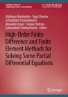High-Order Finite Difference and Finite Element Methods for Solving Some Partial Differential Equations - eBook