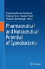 Pharmaceutical and Nutraceutical Potential of Cyanobacteria - eBook