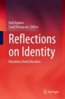 Reflections on Identity : Narratives from Educators - eBook