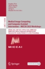 Medical Image Computing and Computer Assisted Intervention - MICCAI 2023 Workshops : MTSAIL 2023, LEAF 2023, AI4Treat 2023, MMMI 2023, REMIA 2023, Held in Conjunction with MICCAI 2023,  Vancouver, BC, - eBook