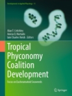 Tropical Phyconomy Coalition Development : Focus on Eucheumatoid Seaweeds - eBook