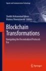 Blockchain Transformations : Navigating the Decentralized Protocols Era - eBook