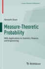 Measure-Theoretic Probability : With Applications to Statistics, Finance, and Engineering - eBook