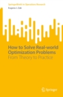 How to Solve Real-world Optimization Problems : From Theory to Practice - eBook
