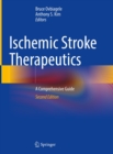 Ischemic Stroke Therapeutics : A Comprehensive Guide - eBook