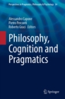 Philosophy, Cognition and Pragmatics - eBook