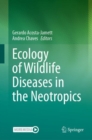 Ecology of Wildlife Diseases in the Neotropics - eBook