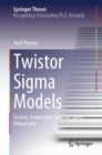Twistor Sigma Models : Gravity, Amplitudes, and Flat Space Holography - eBook