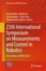 25th International Symposium on Measurements and Control in Robotics : Proceedings of ISMCR 2023 - eBook