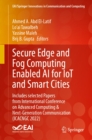 Secure Edge and Fog Computing Enabled AI for IoT and Smart Cities : Includes selected Papers from International Conference on Advanced Computing & Next-Generation Communication (ICACNGC 2022) - eBook