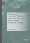 A Comparative Analysis of Political and Media Discourses about Russia's Invasion of Ukraine - eBook