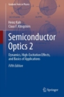Semiconductor Optics 2 : Dynamics, High-Excitation Effects, and Basics of Applications - eBook